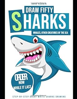 Dessinez cinquante requins, baleines et autres créatures de la mer : dessin étape