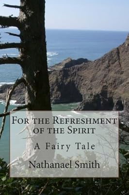 Pour le rafraîchissement de l'esprit (un conte de fées)