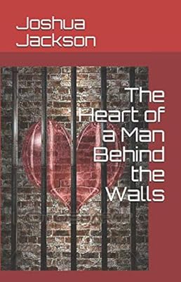 Le cœur d'un homme derrière les murs