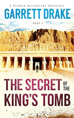 Le secret du tombeau du roi (une aventure de richard halliburton)