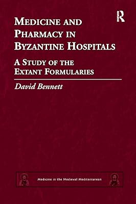 Médecine et pharmacie dans les hôpitaux byzantins : une étude des formulaires existants