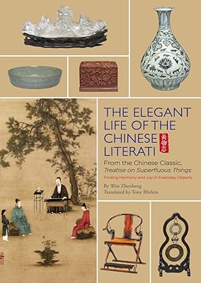 La vie élégante des lettrés chinois : du classique chinois, "traité