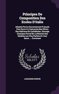 Principes de composition des ecoles d'italie : adoptés du gouvernement français pour à