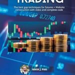 Trading algorithmique : les meilleures techniques d'écart pour les contrats à terme +