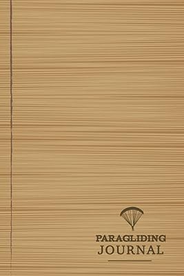 Journal de parapente : carnet de bord du paramoteur. suivez et enregistrez chaque vol. parfait pour les débutants et les planeurs expérimentés. cadeau idéal pour les aventuriers. DIAYTAR COTE D'IVOIRE se démarque par sa vaste sélection de produits, allant des articles ménagers aux accessoires de mode, en passant par les produits high-tech. Cette variété de choix permet aux clients de trouver facilement ce qu'ils recherchent sur une même plateforme. Grâce à son système de paiement sécurisé et son service client réactif, DIAYTAR COTE D'IVOIRE offre une expérience d'achat en ligne fluide et fiable.