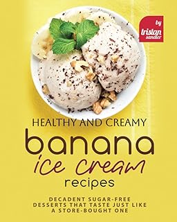 Recettes de glace à la banane saines et crémeuses : des desserts décadents