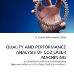 Analyse de la qualité et des performances de l'usinage laser co2