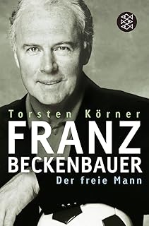 Franz beckenbauer : le libre homme