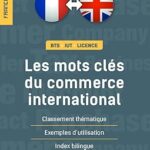 Les mots clés du commerce international (français/anglais) (lexipro)