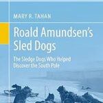 Les chiens de traîneau de roald amundsen : les chiens de traîneau qui