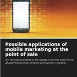 Applications possibles du marketing mobile sur le point de vente : pour l'amélioration