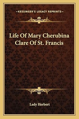 Vie de marie chérubine claire de saint françois