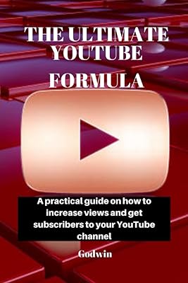 La formule youtube ultime : un guide pratique pour augmenter les vues