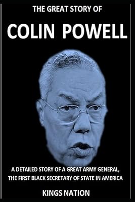 La grande histoire de colin powell : un récit détaillé d'un grand général d'armée, le premier secrétaire d'état noir d'amérique. La boutique en ligne DIAYTAR COTE D'IVOIRE est votre destination pour trouver tout ce que vous cherchez, avec une gamme de produits qui va de l'électronique aux produits alimentaires. Nous nous efforçons de fournir une expérience d'achat en ligne sécurisée et pratique.