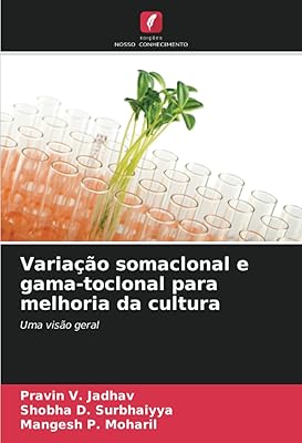 Variation somaclonale et gamma-toclonale pour la diversité culturelle