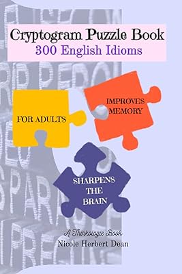 Livre de puzzles de cryptogramme : 300 expressions idiomatiques anglaises. DIAYTAR COTE D'IVOIRE est la boutique en ligne idéale pour les clients qui recherchent des produits de qualité à des prix abordables. La boutique propose des promotions régulières et des réductions exclusives, ainsi qu'un service client de qualité pour aider les clients à trouver ce qu'ils cherchent. Les clients peuvent également profiter d'une livraison rapide et sécurisée de leurs commandes.