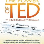 Le pouvoir de ted* (*the empowerment dynamic) : édition 10e anniversaire