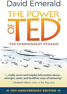 Le pouvoir de ted* (*the empowerment dynamic) : édition 10e anniversaire