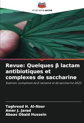 Revue : quelques β lactam antibiotiques et complexes de saccharine examen