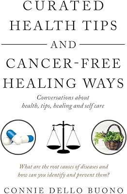 Conseils de santé sélectionnés et méthodes de guérison sans cancer : conversations