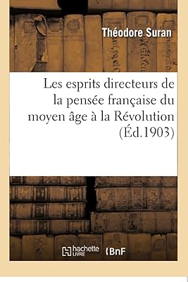 Les esprits directeurs de la pensée française du moyen âge à la révolution. DIAYTAR COTE D'IVOIRE, c'est plus de 300 000 références à portée de clic, la boutique en ligne généraliste leader en Côte d'Ivoire propose une large gamme de produits pour répondre à vos besoins du quotidien. Avec une sélection de produits de qualité, DIAYTAR vous permet de faire vos courses en ligne en toute confiance. DIAYTAR, c'est la pratique, c'est l'innovation, c'est la facilité !