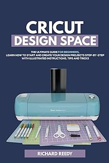 Cricut design space : le guide ultime pour les débutants, apprenez à démarrer