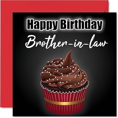 Cartes d'anniversaire élégantes pour beau-frère cupcakes carte de joyeux anniversaire amusante la part