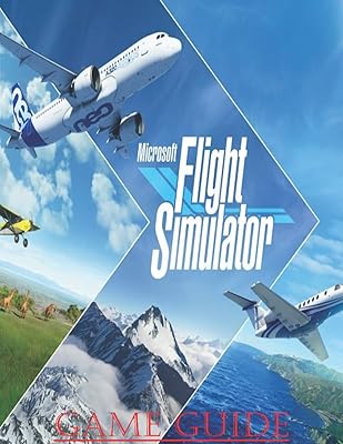 Microsoft flight simulator 2020 : nouvelle édition complète 2021 - procédure pas à