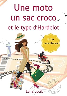 Une moto, un sac croco et le type d'hardelot (livre gros caractères) |