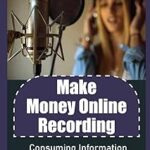 Gagnez de l'argent en enregistrant en ligne : consommer des informations sous forme