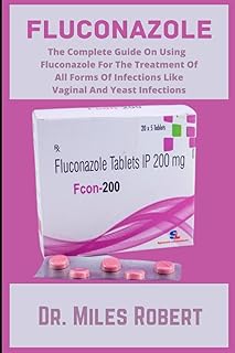Fluconazole : le guide complet sur l'utilisation du fluconazole pour le traitement