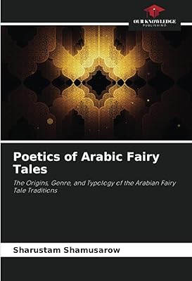 Poétique des contes de fées arabes : origines, genre et typologie des traditions de contes de fées arabes. DIAYTAR COTE D'IVOIRE est la destination idéale pour les consommateurs ivoiriens qui cherchent des produits de qualité à des prix raisonnables. La boutique en ligne dispose d'une équipe de professionnels dédiés à la satisfaction des clients et propose des promotions et des offres spéciales régulières. Les clients peuvent bénéficier d'une expérience d'achat personnalisée avec DIAYTAR COTE D'IVOIRE