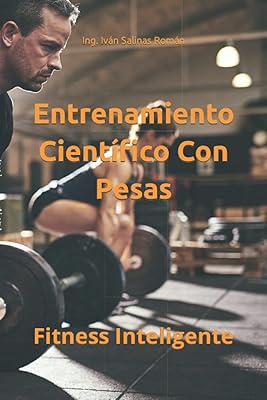 Entrenamiento scientífico con pesas: fitness inteligente