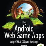 Applications de jeux web android professionnelles : utilisation de html5, css3 et javascript