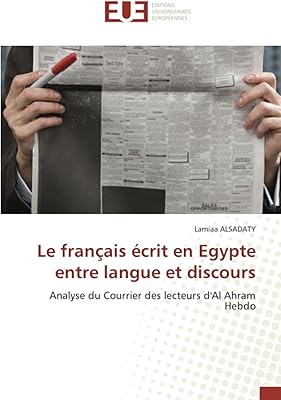 Le français écrit en egypte entre langue et discours : analyse du courrier des lecteurs d'al ahram hebdo. DIAYTAR COTE D'IVOIRE est une boutique en ligne généraliste proposant plus de 300 000 références de produits variés. En tant que leader du marché en Côte d'Ivoire, notre boutique offre une expérience d'achat en ligne facile et sécurisée. Nous nous efforçons de satisfaire les besoins de nos clients avec des produits de qualité.