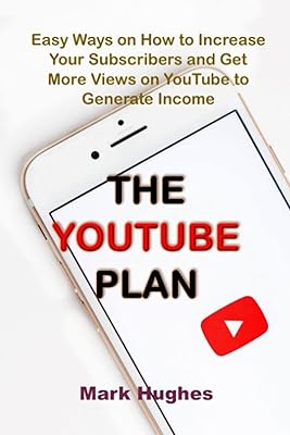 Le plan youtube : des moyens simples pour augmenter le nombre de vos