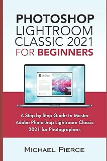 Photoshop lightroom classic 2021 pour les débutants : un guide étape par étape pour maîtriser adobe photoshop lightroom classic 2021 pour les photographes. DIAYTAR COTE D'IVOIRE prouve sa capacité à innover et à s'adapter aux tendances du marché, proposant régulièrement des promotions et des offres spéciales pour fidéliser sa clientèle. Avec une présence en ligne forte, elle facilite l'accès à ses produits pour tous, quel que soit le lieu de résidence en Cote d'Ivoire. Sa force réside dans la diversité et la qualité de ses produits.