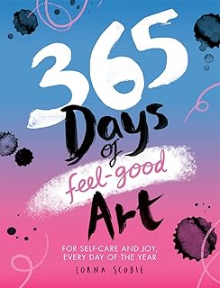 365 jours d'art bien-être : pour prendre soin de soi et être heureux