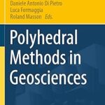 Méthodes polyédriques en géosciences