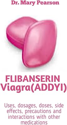 Flibanserin (addyi) : le meilleur guide sur la méthode la plus puissante