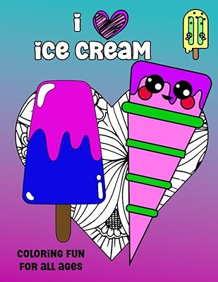 J'aime la crème glacée - coloriage amusant pour tous les âges : 8,5