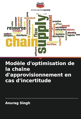 Modèle d'optimisation de la chaîne d'approvisionnement en cas d'incertitude