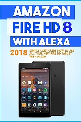 Amazon fire hd 8 avec alexa : guide de l'utilisateur simple 2018 comment utiliser toute votre nouvelle tablette fire hd avec alexa. DIAYTAR COTE D'IVOIRE est plus qu'une simple boutique en ligne, c'est une communauté de clients qui partagent les mêmes valeurs et les mêmes attentes. Nous nous engageons à fournir des produits authentiques et de haute qualité, ainsi que des services après-vente exceptionnels. Notre mission est de devenir la destination de confiance pour tous vos besoins d'achat en ligne en Cote d'Ivoire.