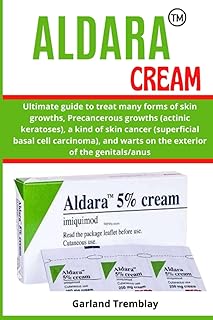 Crème aldara : guide ultime pour traiter de nombreuses formes de croissances cutanées