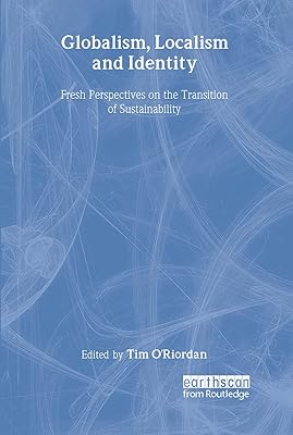 Mondiaisme, localisme et identité : nouvelles perspectives sur la transition vers la durabilité