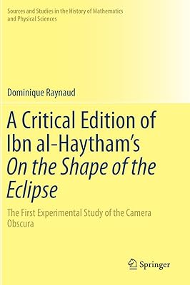 Une édition critique de sur la forme de l'éclipse d'ibn al-haytham : la première