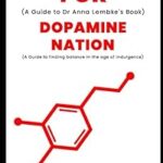Cahier d'exercices pour dopamine nation par le dr anna lembke
