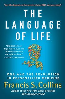 Le langage de la vie : l'adn et la révolution de la médecine