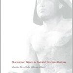 Tendances diachroniques de l'histoire de l'égypte ancienne : études consacrées à la mémoire