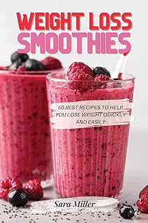 Smoothies amaigrissants : 50 meilleures recettes pour vous aider à perdre du poids